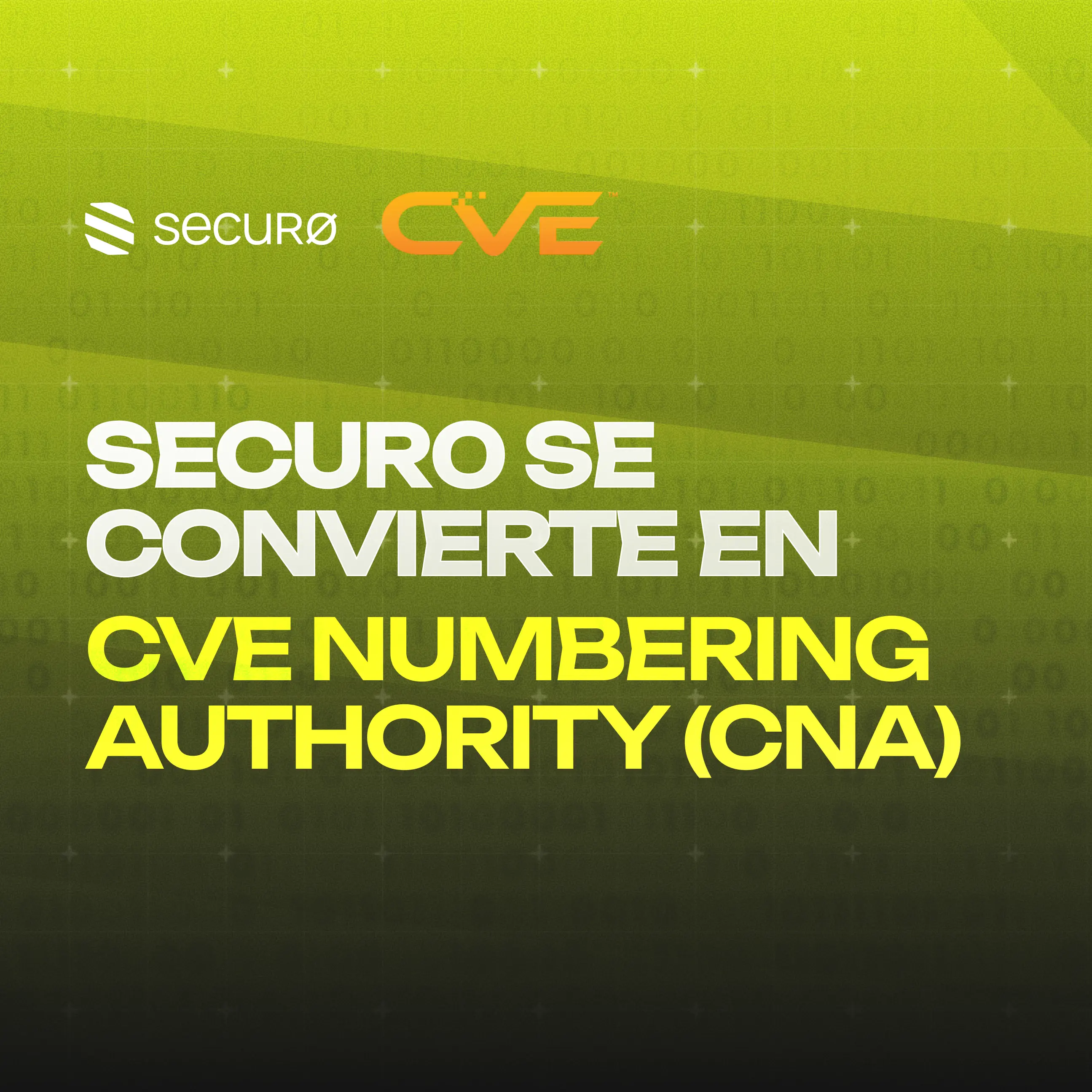 Secur0 se convierte en CNA del Programa CVE